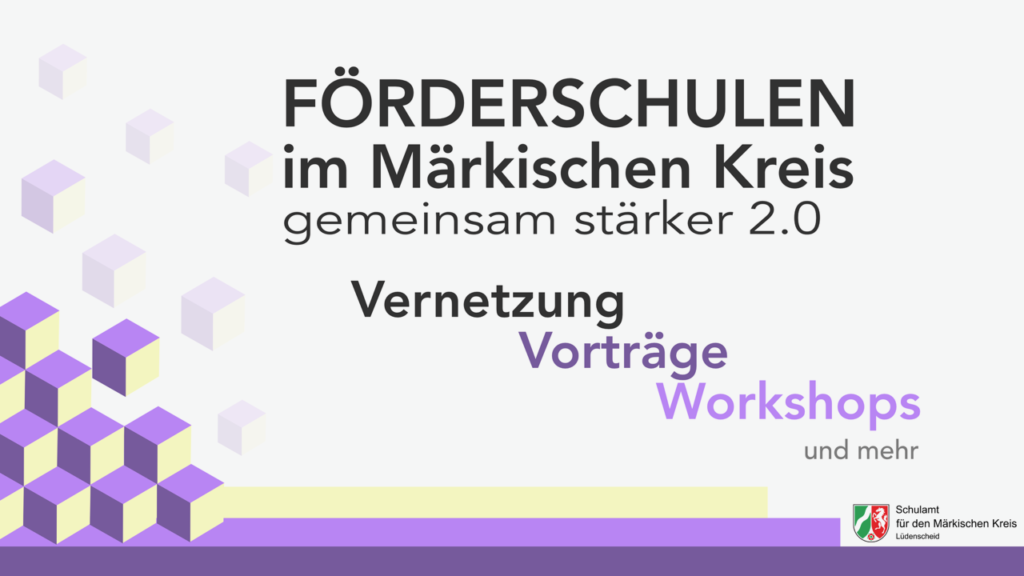 Banner Förderschultag
Text: FÖRDERSCHULEN im Märkischen Kreis
gemeinsam stärker 2.0
Vernetzung - Vorträge Workshops - und mehr